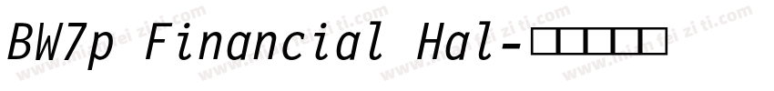 BW7p Financial Hal字体转换